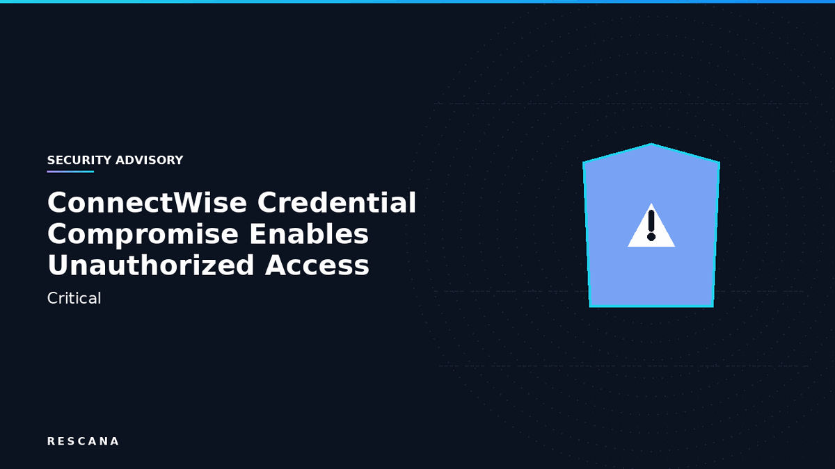 ConnectWise Credential Compromise Enables Unauthorized Access to 173 Microsoft 365 Tenants: Cybersecurity Incident Analysis